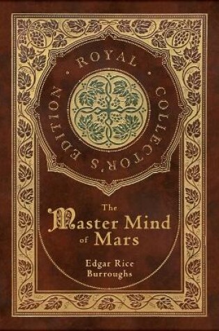 Cover of The Master Mind of Mars (Royal Collector's Edition) (Case Laminate Hardcover with Jacket)