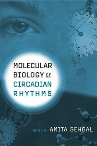 Cover of Molecular Biology of Circadian Rhythms