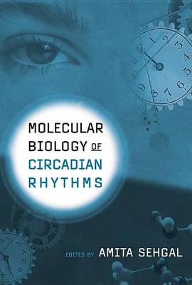Book cover for Molecular Biology of Circadian Rhythms