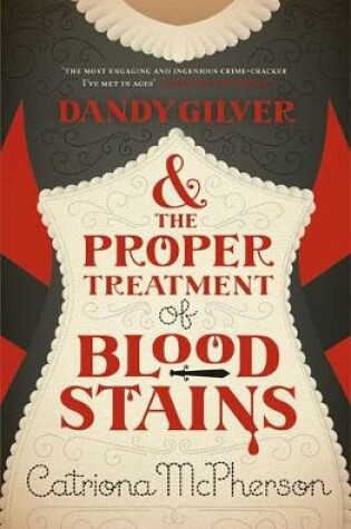 Cover of Dandy Gilver and the Proper Treatment of Bloodstains