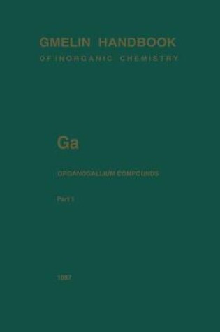 Cover of Ga Organogallium Compounds