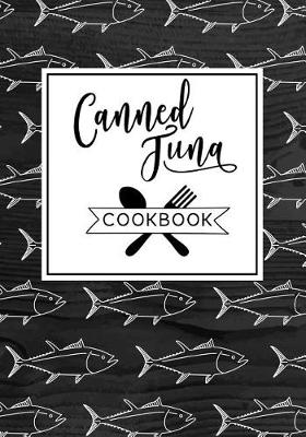 Book cover for Canned Tuna Cookbook