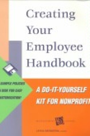 Cover of Creating Your Employee Handbook: A Do-it-Yourself Kit for Nonprofits Diskette