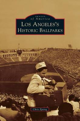 Book cover for Los Angeles's Historic Ballparks