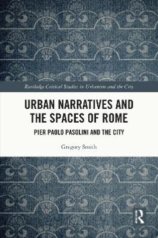 Cover of Urban Narratives and the Spaces of Rome