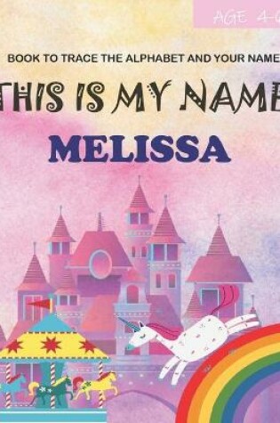 Cover of This is my name Melissa