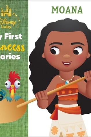 Cover of Disney Baby: My First Princess Stories Moana