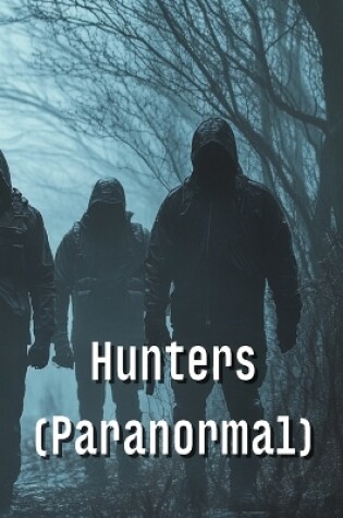 Cover of Hunters (Paranormal)