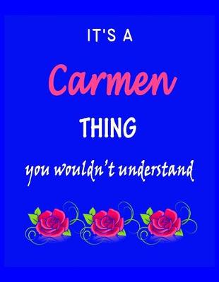 Book cover for It's A Carmen Thing You Wouldn't Understand