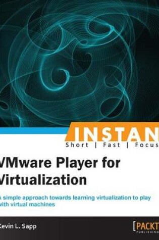 Cover of Instant VMware Player for Virtualization