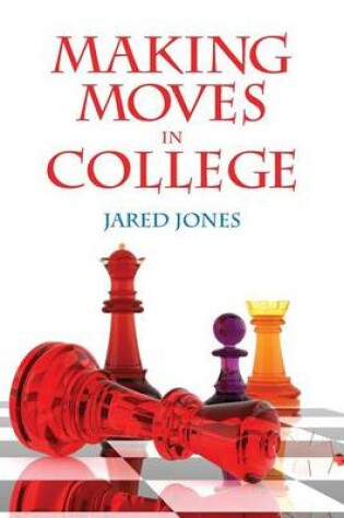 Cover of Making Moves in College