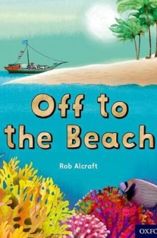 Cover of Oxford Reading Tree inFact: Oxford Level 2: Off to the Beach