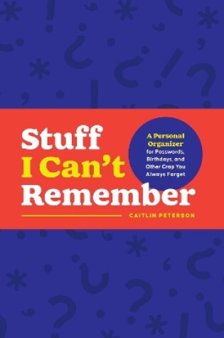 Cover of Sh*t I Can't Remember