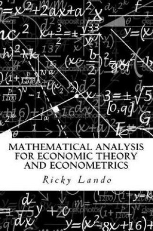 Cover of Mathematical Analysis for Economic Theory and Econometrics