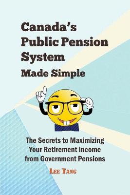 Book cover for Canada's Public Pension System Made Simple