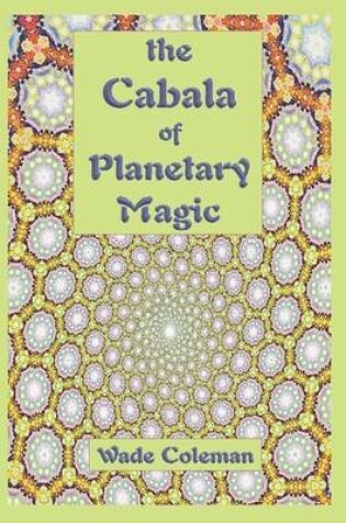 Cover of Cabala of Planetary Magic