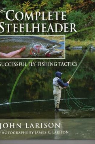 Cover of Complete Steelheader