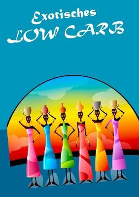 Book cover for Exotisches Low Carb