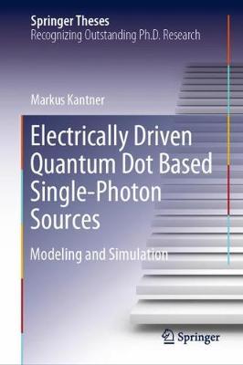 Cover of Electrically Driven Quantum Dot Based Single-Photon Sources