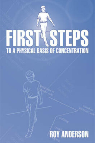 Cover of First Steps To A Physical Basis Of Concentration