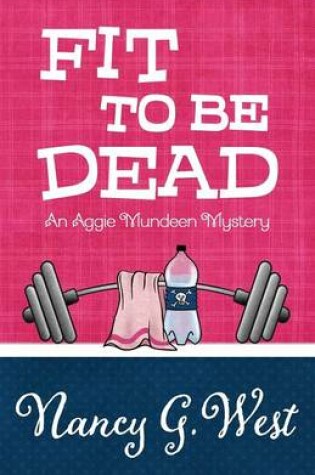 Cover of Fit to Be Dead