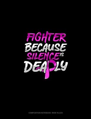 Cover of Fighter Because Silence Is Deadly