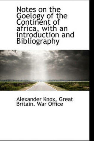 Cover of Notes on the Goelogy of the Continent of Africa, with an Introduction and Bibliography