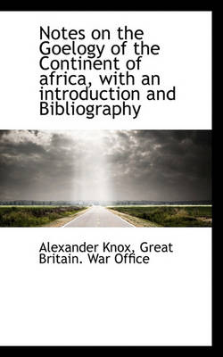 Book cover for Notes on the Goelogy of the Continent of Africa, with an Introduction and Bibliography