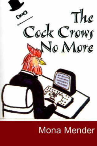 Cover of The Cock Crows No More