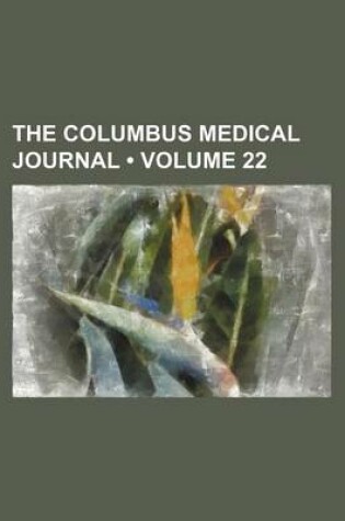 Cover of The Columbus Medical Journal (Volume 22)