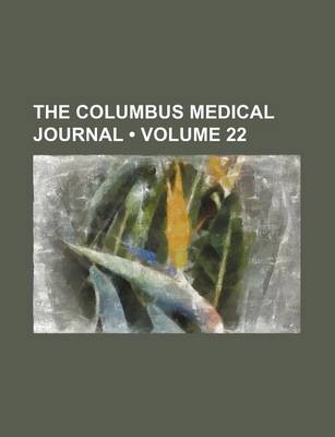 Book cover for The Columbus Medical Journal (Volume 22)