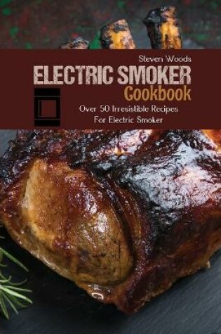 Cover of Electric Smoker Cookbook