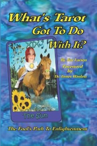 Cover of What's Tarot Got to Do With It?