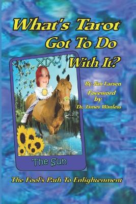 Book cover for What's Tarot Got to Do With It?