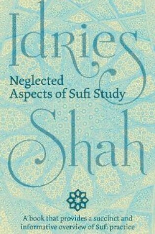 Cover of Neglected Aspects of Sufi Study (Pocket Edition)