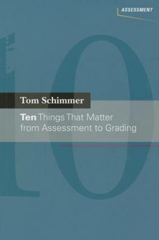 Cover of Ten Things That Matter from Assessment to Grading