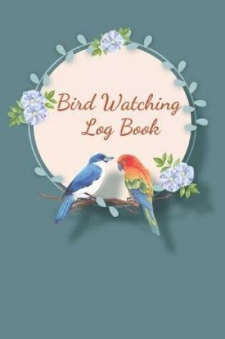 Cover of Bird Watching Log Book