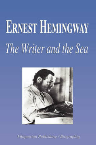 Cover of Ernest Hemingway - The Writer and the Sea (Biography)