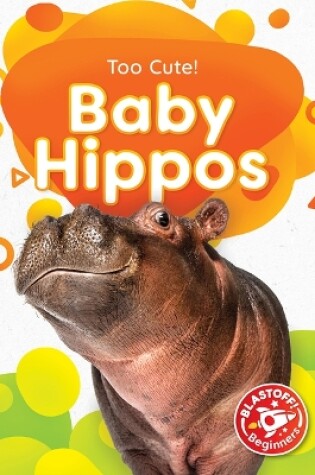 Cover of Baby Hippos