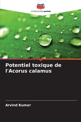 Book cover for Potentiel toxique de l'Acorus calamus