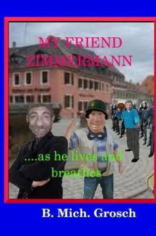 Cover of My friend Zimmermann