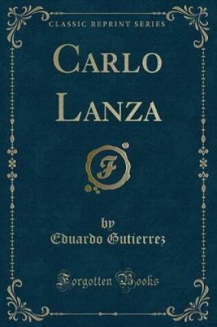 Cover of Carlo Lanza (Classic Reprint)
