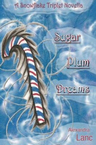 Cover of Sugar Plum Dreams