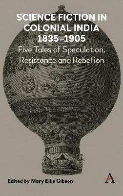 Cover of Science Fiction in Colonial India, 1835–1905