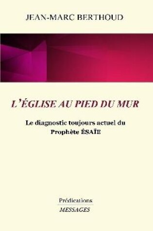 Cover of L'Eglise Au Pied Du Mur