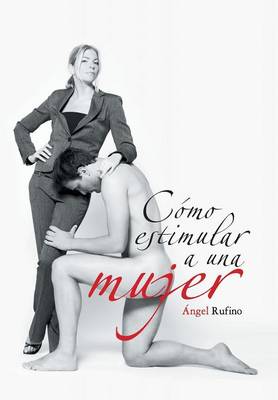 Book cover for Como Estimular a Una Mujer