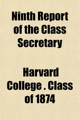 Book cover for Ninth Report of the Class Secretary