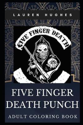 Cover of Five Finger Death Punch Adult Coloring Book