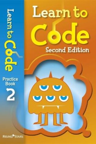 Cover of Learn to Code Practice Book 2 Second Edition