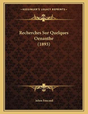 Book cover for Recherches Sur Quelques Oenanthe (1893)